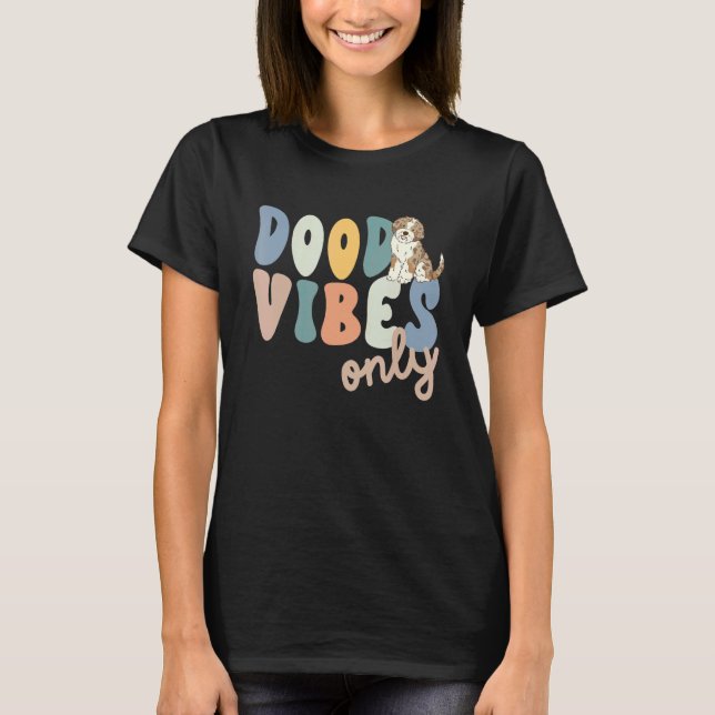 Dood Vibes Only Red Merle Aussiedoodle Doodle Mama T Shirt (Framsida)