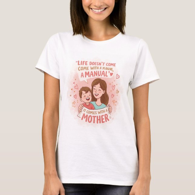 Doodle Mamma T-Shirt: "Livet Komar inte med en Man T Shirt (Framsida)