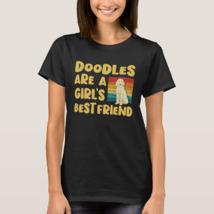 Doodles är en flickas bästa vän Golden Labradoodl T Shirt