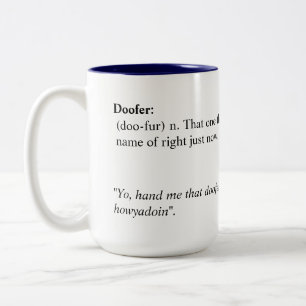 Doofer mugg