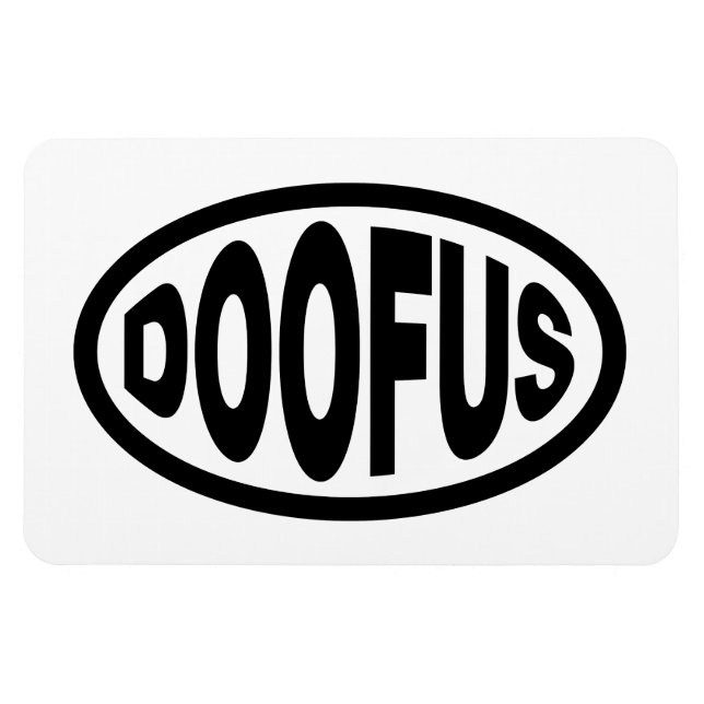 DOOFUS MAGNET (Horisontell)