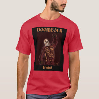 Doomcock motstår T-tröja T Shirt