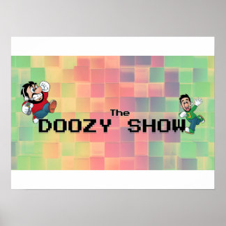 Doozy Show Poster! Poster