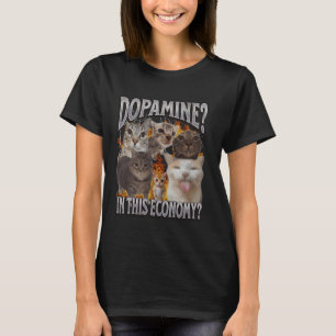 Dopamin i den här ekonomin är en lönsam kattmedlem t shirt
