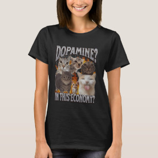 Dopamin i den här ekonomin är en lönsam kattmedlem t shirt