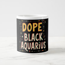 Dope Black Aquarius