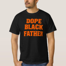 Dope Black Far - Dagen de de Påstående de Far