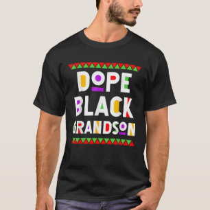 Dope Black Grandson African American Black History T Shirt