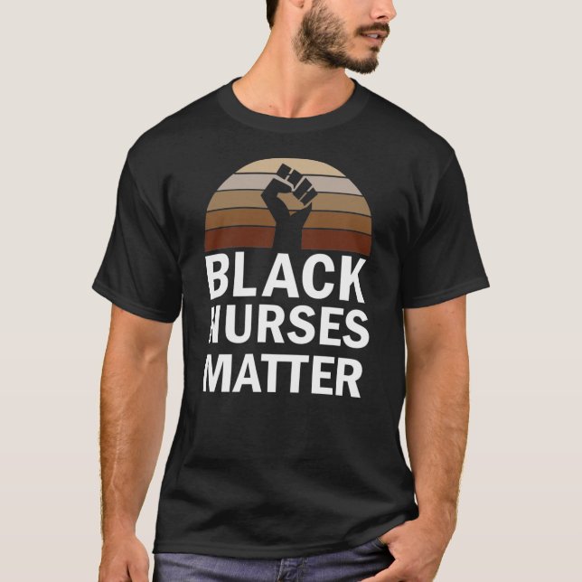 Dope Black Nurses Matter Black History Månad T Shirt (Framsida)
