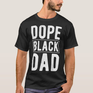 Dope Black Pappa Distress Fars dag Gift African T Shirt