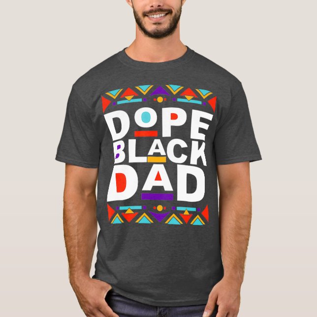 Dope Black Pappa Lycklig Fars dag Gift från Son T Shirt (Framsida)