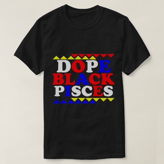 Dope Black Pisces Zodiac Sign Astrology 1 T Shirt (Design framsida)