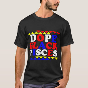 Dope Black Pisces Zodiac Sign Astrology 1 T Shirt