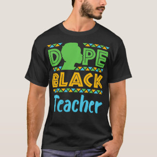 Dope Black Teacher Lärare i African American Afroc T Shirt