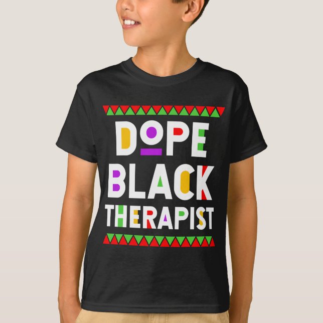 Dope Black Therapist African American Job Proud Pr T Shirt (Framsida)