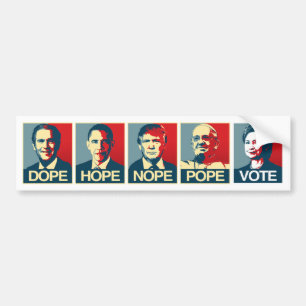 Dope Hope Nope Pope Vote Hillary Clinton - Libera Bildekal