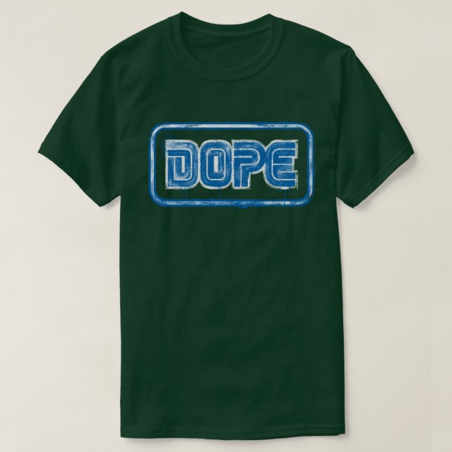 Dope T Shirt (Design framsida)