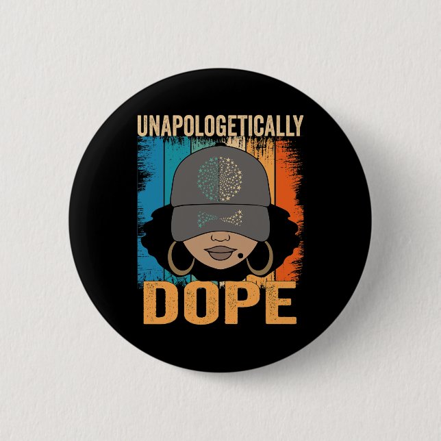 Dope Women Black History Månad juni 1911 Knapp (Framsida)