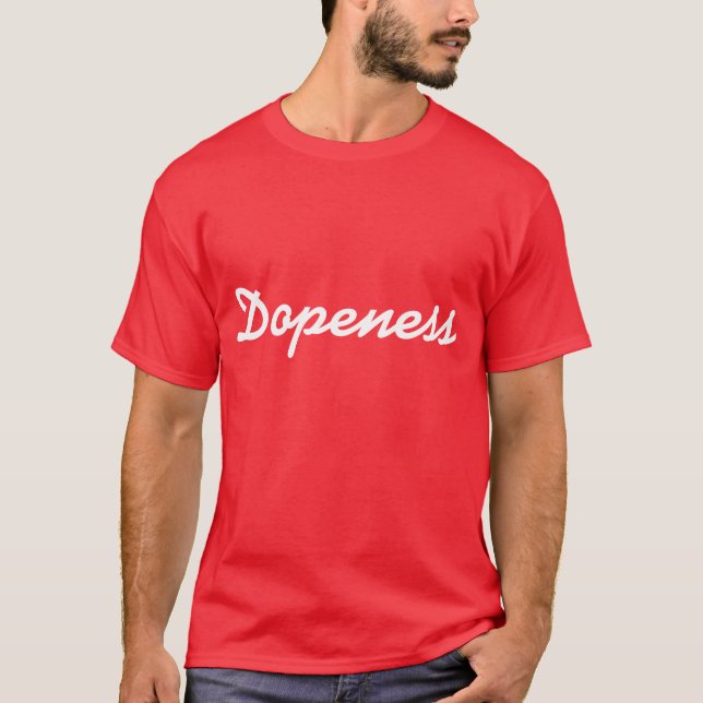 Dopeness utslagsplats t-shirt (Framsida)
