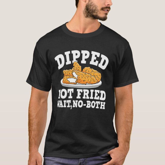 Doppad Inte Stekt Vänta Nej Båda Kycklingbitar T Shirt (Framsida)