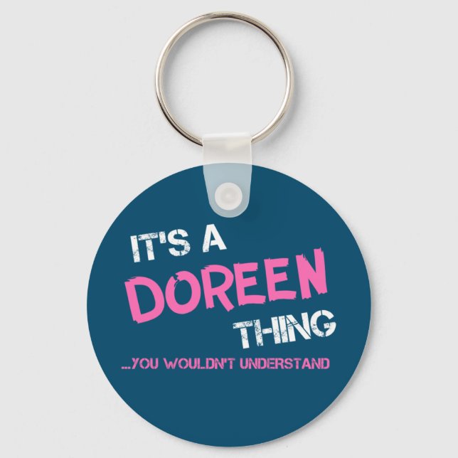 Doreen-grej du inte skulle förstå nyckelring (Framsida)