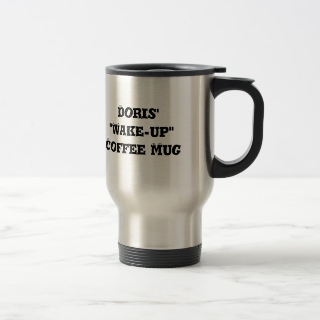 Doris "Wake-up"Coffee Mugg - Customized (Höger)
