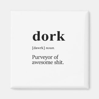 Dork-definition Magnet
