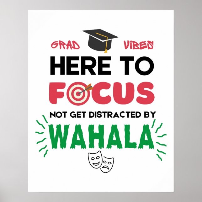 Dorm Room GRAD VIBES FOCUS No Wahala Poster (Framsidan)