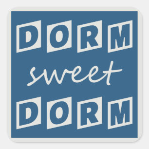 "Dorm Sweet Dorm"-klistermärken Fyrkantigt Klistermärke