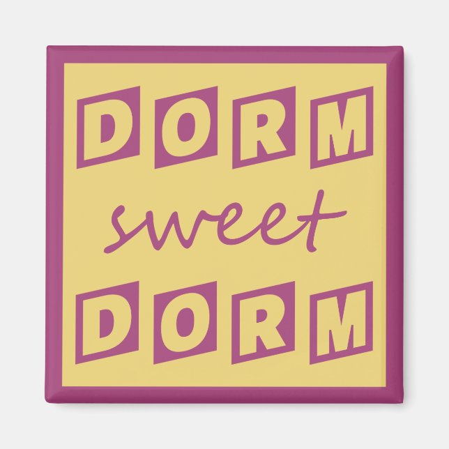 "Dorm Sweet Dorm" magnet (Framsidan)