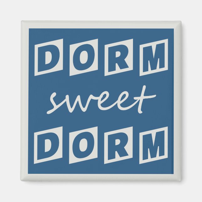 "Dorm Sweet Dorm" magnet (Framsidan)