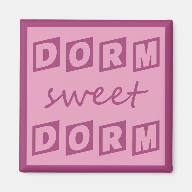 "Dorm Sweet Dorm" magnet (Framsidan)