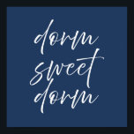 Dorm Sweet Dorm Navy Poster | Preppy Dorm Wall Art<br><div class="desc">Dorm Sweet Dorm Navy Poster | Preppy Dorm Wall Art | College Apartment Decor | Cute Typography Print Make your space feel like home with this “Dorm Sweet Dorm” navy typography poster. Designed with a navy background and soft white script lettering, this print adds a warm, welcoming touch to any...</div>