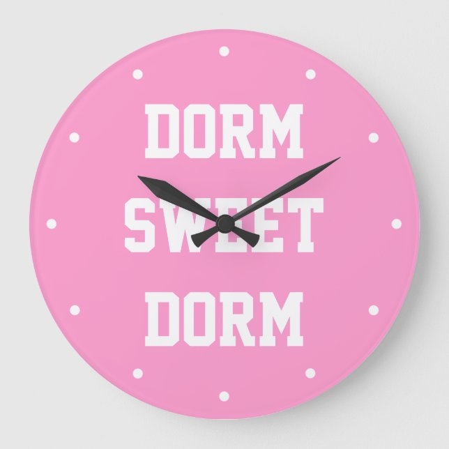 Dorm Sweet Dorm ~ Original Girly Stor Klocka (Framsida)