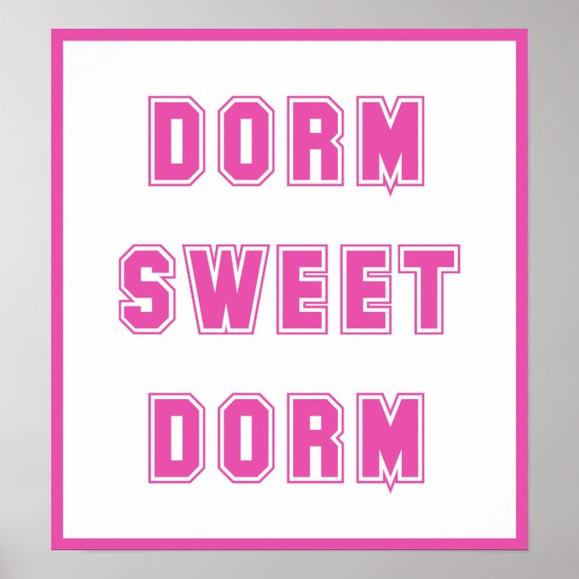 Dorm Sweet Dorm Shock rosa Poster (Framsidan)