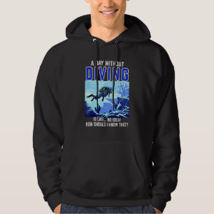 Dörrdagar utan dykande Dyka Hoodie