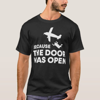 Dörren var öppen för Skydiving Team-indo. T Shirt
