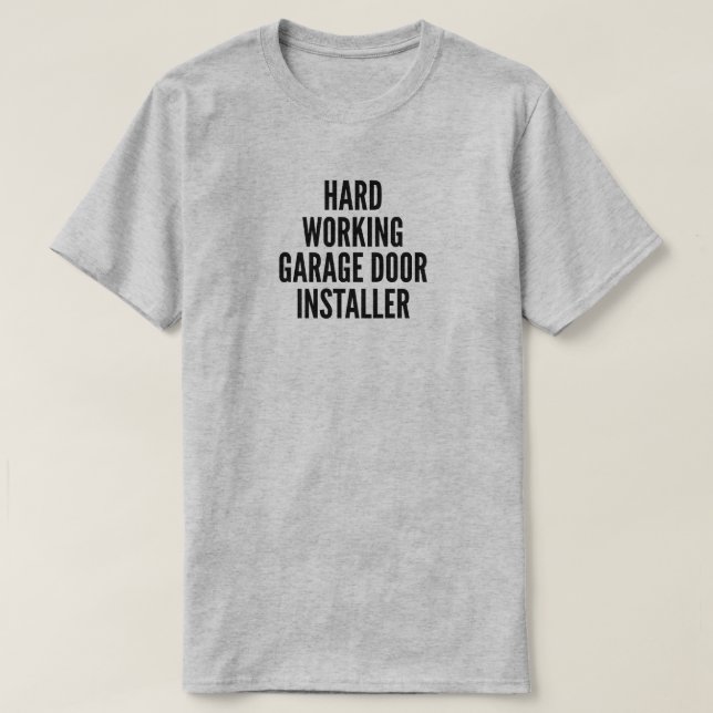 Dörrinstallationsprogram för hårt arbete T-Shirt (Design framsida)