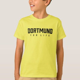 Dortmund For Life T Shirt