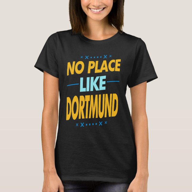 Dortmund souvenir  idea for Germany holidays T Shirt (Framsida)