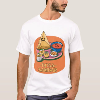 Dosa Sambar - Indian Food Älskare T Shirt
