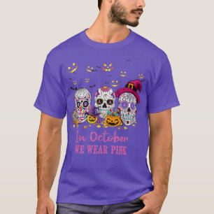 Döskallar I oktober Bäror vi Rosa Breast Cancer Me T Shirt