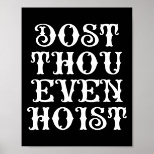 Dost Även Om Även Hissa Sir Rolig Gym Träning Väg Poster