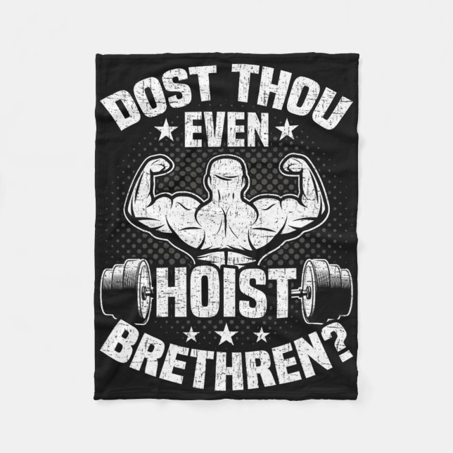Dost Thou even Hoist Bodybuilding Weightlift Wo Fleecefilt (Framsidan)