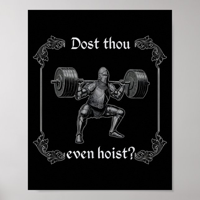 Dost Thou Even Hoist _ Funny Gym Meme, Medieval Gy Poster (Framsidan)