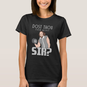 Dost Thou even Hoist Herr Weightlyftande Bodybuild T Shirt