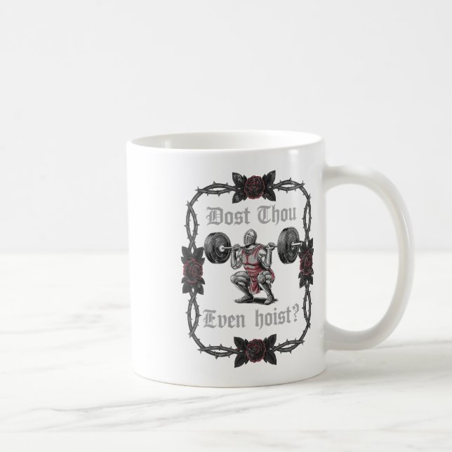 Dost Thou Even Hoist Knight Viktlyftare Träningspr Kaffemugg (Höger)