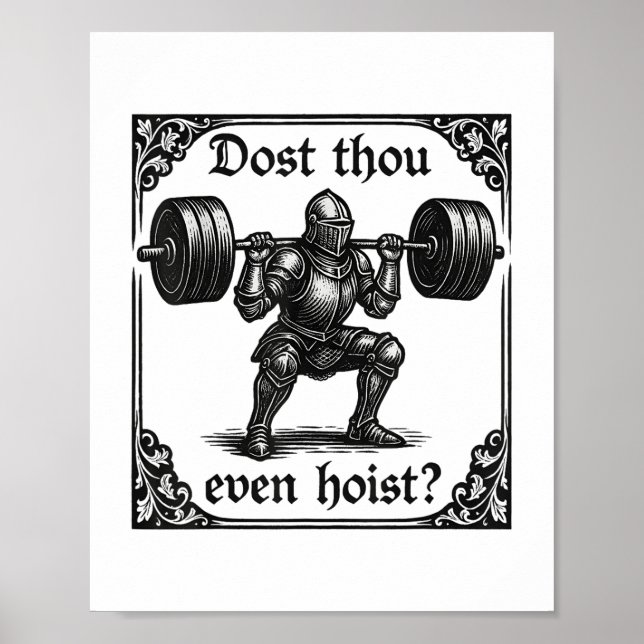 Dost Thou till och Hoist Funny Gothic Deadlyftande Poster (Framsidan)