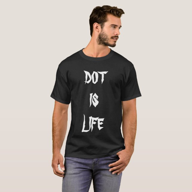 Dot är livT-tröja T-shirt (Hel framsida)