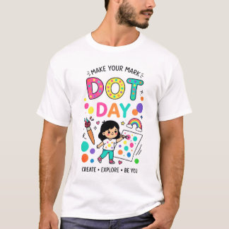 Dot Day Gör Ditt Intryck Färgrik Kreativitet T-Shi T Shirt